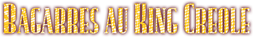 Bagarres au King Creole logo