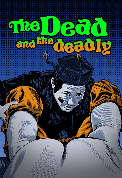 The Dead and the Deadly