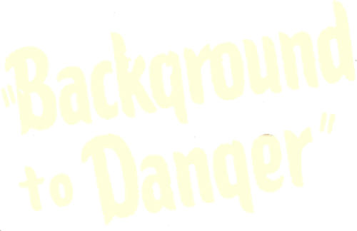 Background to Danger logo