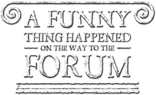 A Funny Thing Happened on the Way to the Forum logo