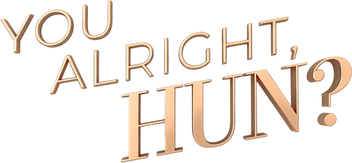 You Alright, Hun? logo