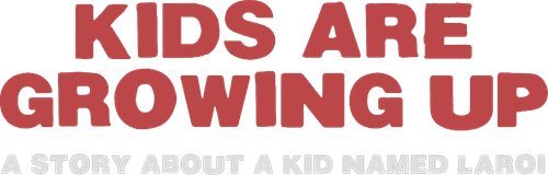 Kids Are Growing Up: A Story About a Kid Named Laroi logo