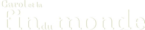 Carol et la fin du monde logo