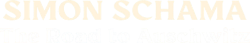 Simon Schama: The Road to Auschwitz logo