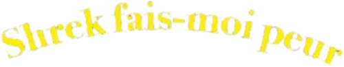 Shrek, fais-moi peur ! logo