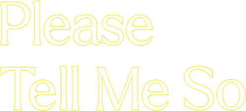 Please Tell Me So logo