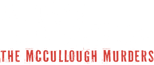 Killed by Our Daughter: The McCullough Murders logo