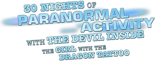 30 Nights of Paranormal Activity With the Devil Inside the Girl With the Dragon Tattoo logo