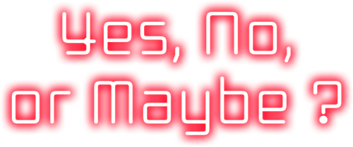 Yes, No, or Maybe ? logo