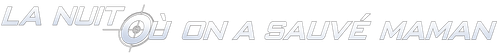 La nuit où on a sauvé Maman logo