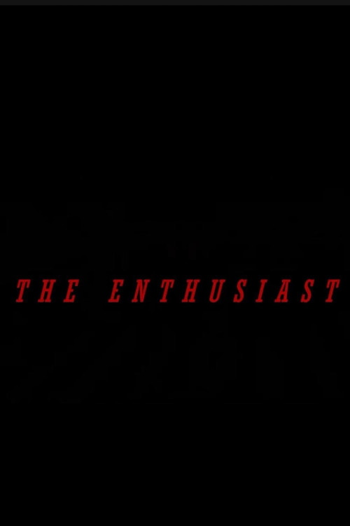 The Enthusiast