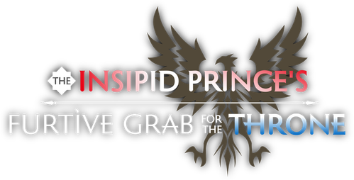 The Insipid Prince's Furtive Grab for the Throne logo