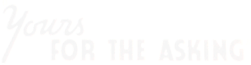 Yours for the Asking logo