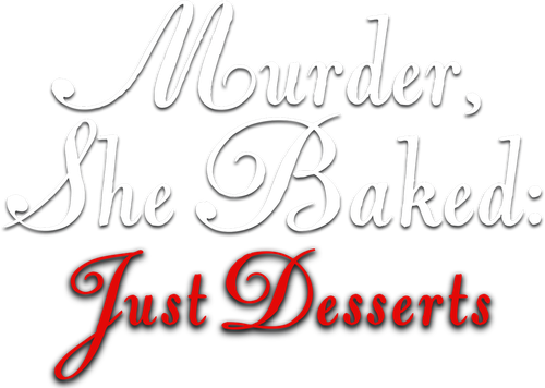 Murder, She Baked: Just Desserts logo