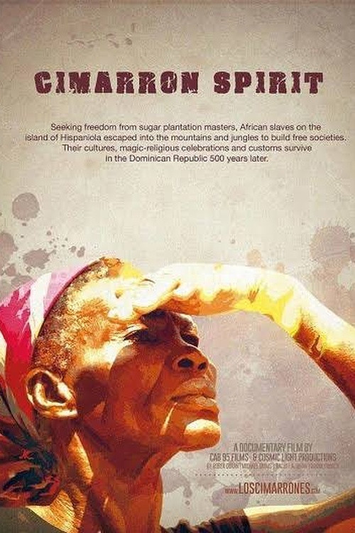 Cimarrón Spirit: Afro-Dominican Maroon Culture