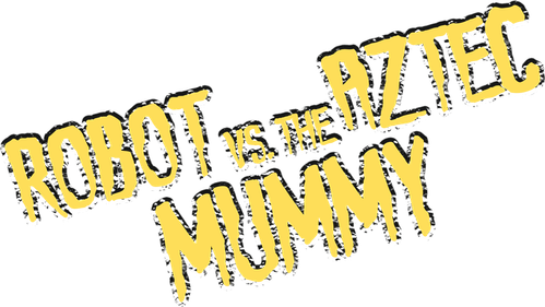 The Robot vs. The Aztec Mummy logo