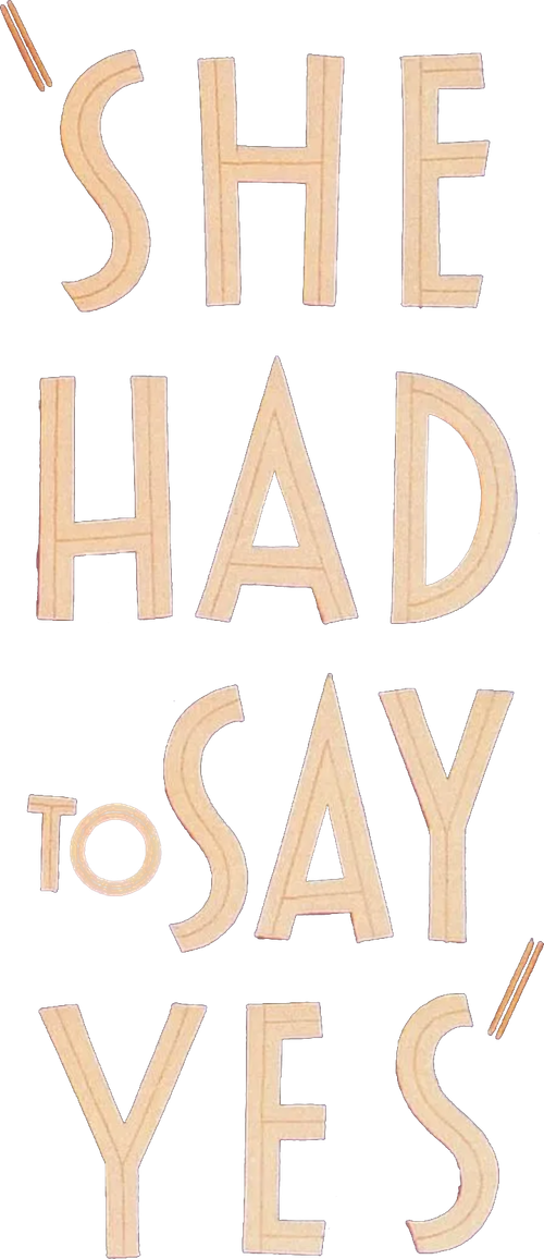 She Had to Say Yes logo