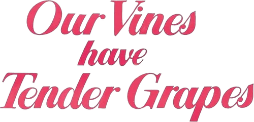Our Vines Have Tender Grapes logo