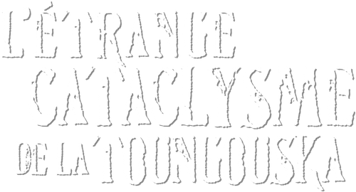 L'Étrange Cataclysme de la Toungouska logo