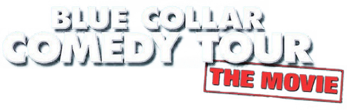 Blue Collar Comedy Tour: The Movie logo