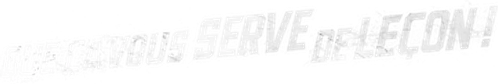 Que ça vous serve de leçon ! logo