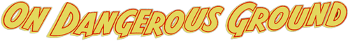 On Dangerous Ground logo