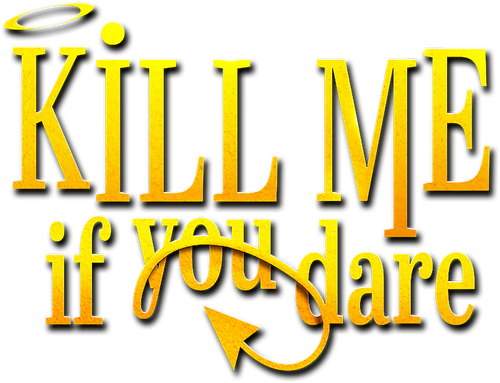 Kill Me If You Dare logo