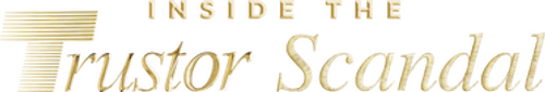 Marché de dupes : Le scandale Trustor logo