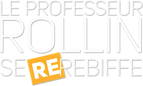 Le Professeur Rollin se re-rebiffe logo