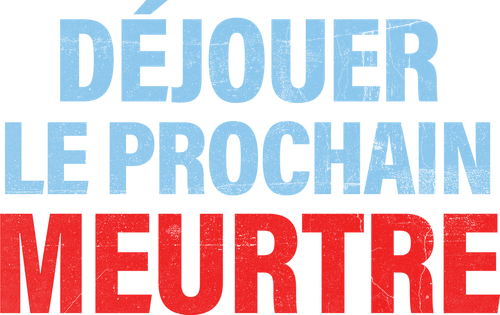 Déjouer le prochain meurtre logo