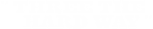 Three the Hard Way logo