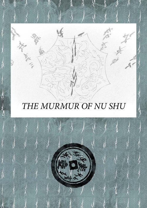 The Murmur of Nu Shu