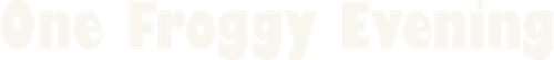 One Froggy Evening logo