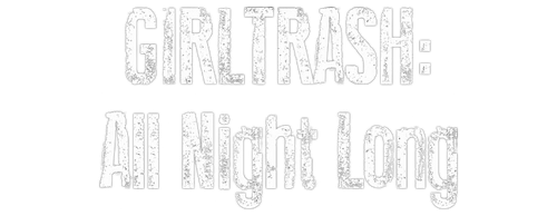 Girltrash: All Night Long logo