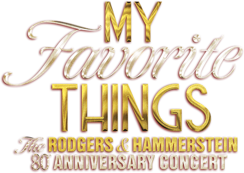 My Favorite Things: The Rodgers & Hammerstein 80th Anniversary Concert logo