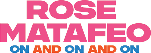 Rose Matafeo: On and On and On logo