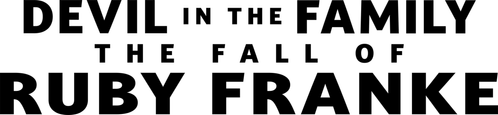Devil in the Family: The Fall of Ruby Franke logo