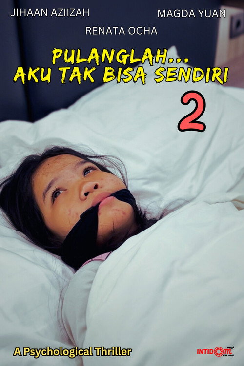Pulanglah... Aku Tak Bisa Sendiri 2