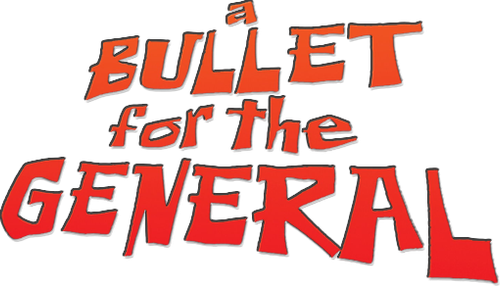 A Bullet for the General logo