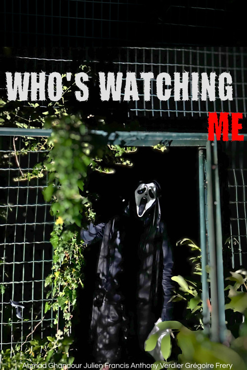 WHO'S WATCHING ME