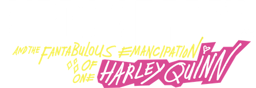 Birds of Prey (and the Fantabulous Emancipation of One Harley Quinn) logo