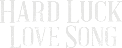 Hard Luck Love Song logo