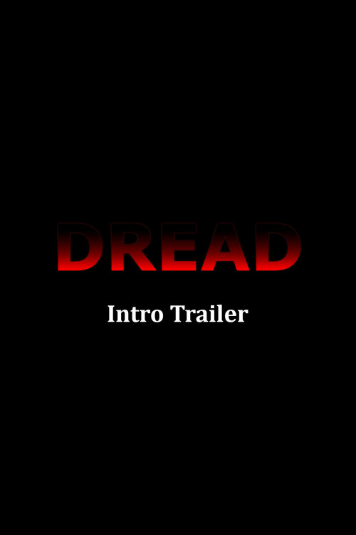 Dread Introduction Trailer