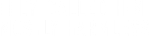 They Called Him Mostly Harmless logo