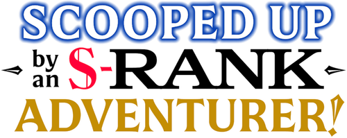 Scooped Up by an S-Rank Adventurer! logo