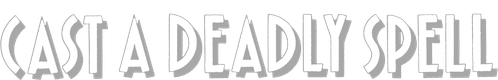 Cast a Deadly Spell logo
