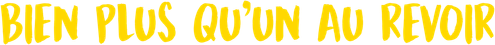 Bien plus qu'un au revoir logo
