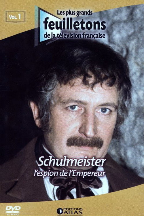 Schulmeister, l'espion de l'Empereur