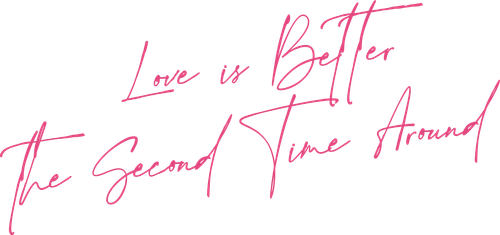 Love Is Better the Second Time Around logo