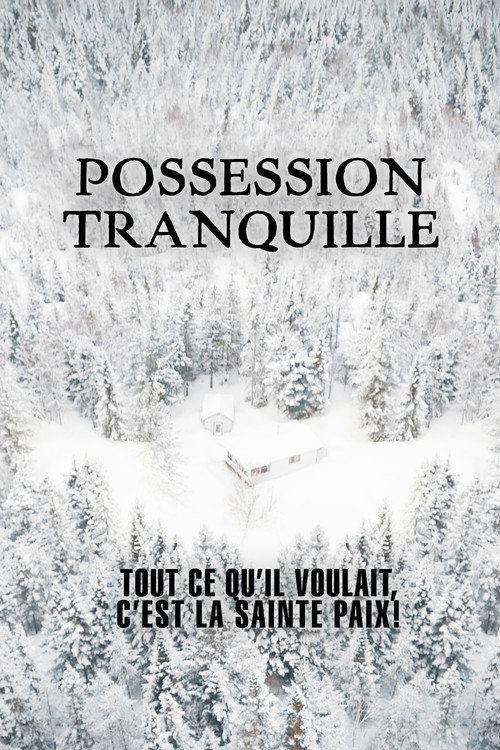 Possession tranquille